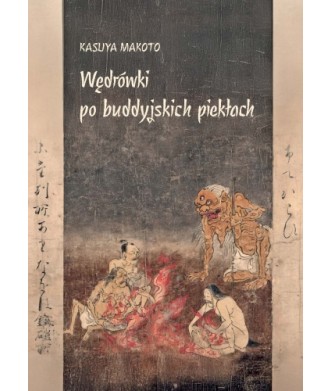 Wędrówki po buddyjskich piekłach