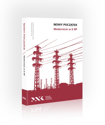 Nowy początek. Modernizm w II RP. Studia i Materiały Naukowe